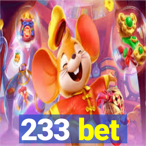 233 bet